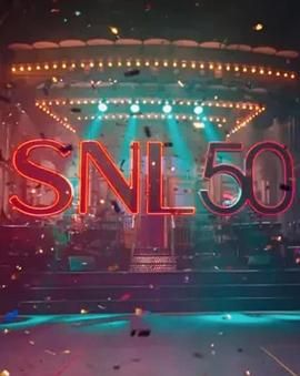 果冻视频《周六夜现场五十周年特别篇 SNL50: The Anniversary Special》免费在线观看